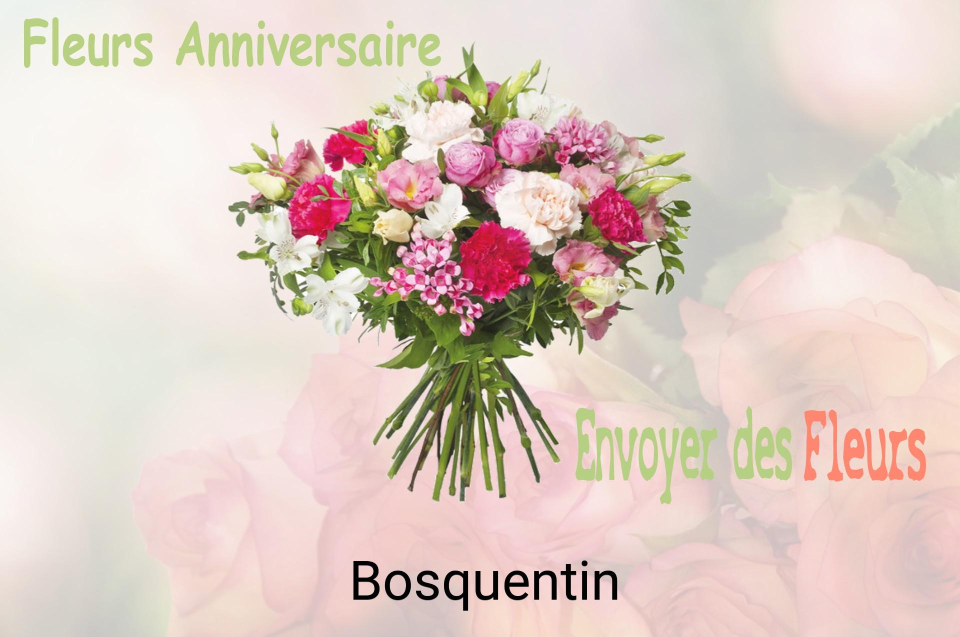 Bouquet de fleurs d’anniversaire livré à Bosquentin